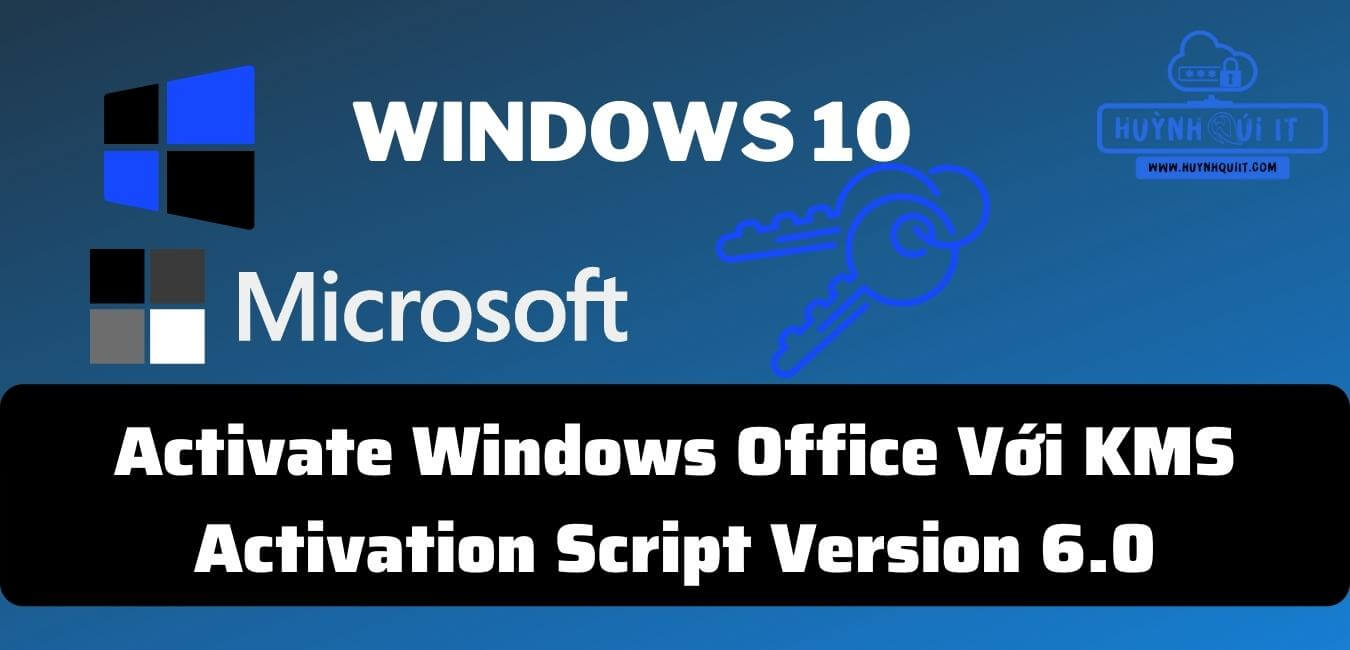 Activate Windows Office Với KMS Activation Script Version 
