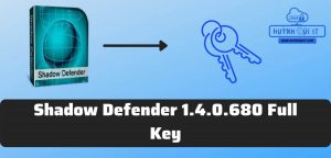 Shadow Defender 1.4.0.680 Full Key, Phần Mềm Đóng Băng Ổ Cứng Chuyên Nghiệp