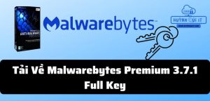 Tải Về Malwarebytes Premium 3.7.1 Full Key, Phần Mềm Diệt Virus Chuyên Nghiệp
