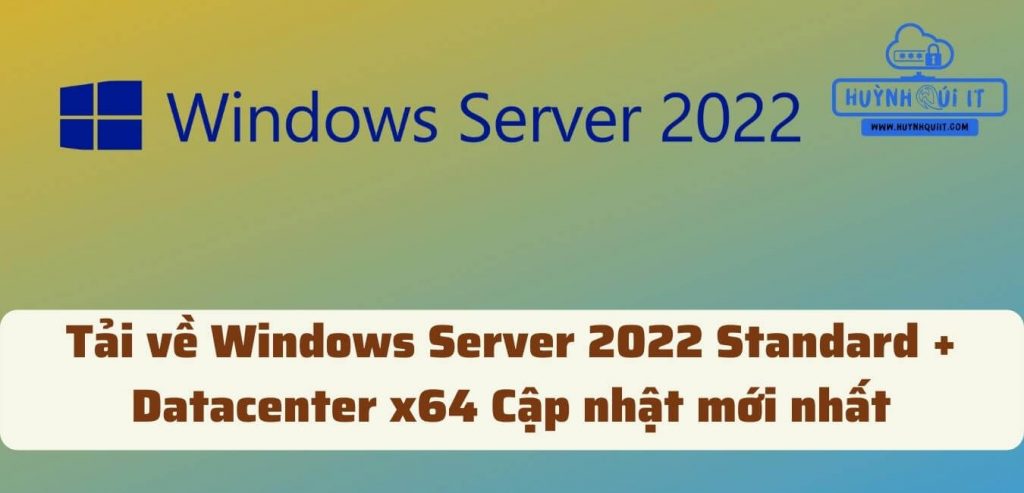 tai ve Windows Server 2022 Standard Datacenter